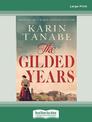 The Gilded Years (Large Print)