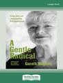 A Gentle Radical: The Life of Jeanette Fitzsimons (NZ Author/Topic) (Large Print)
