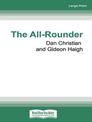 The All-Rounder: The inside story of big time cricket (Large Print)