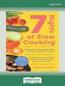 Slow Cooker Central 7 Nights Of Slow Cooking: Prep, plan, shop and save - and solve the daily dinner dilemma (Large Print)