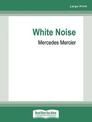 White Noise (Large Print)