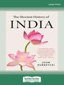The Shortest History of India (Large Print)