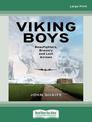 Viking Boys: Beaufighters, Bravery and Lost Airmen (Large Print)