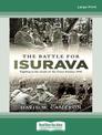 The Battle for Isurava: Fighting in the clouds of the Owen Stanley 1942 (Large Print)