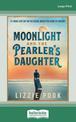 Moonlight and the Pearlers Daughter (Large Print)