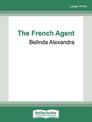 The French Agent (Large Print)