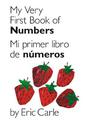 My Very First Book of Numbers / Mi primer libro de numeros: Bilingual Edition