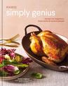 Food52 Simply Genius: Recipes for Beginners, Busy Cooks & Curious People: A Cookbook