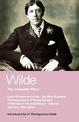 Wilde Complete Plays: Lady Windermere's Fan; An Ideal Husband; The Importance of Being Earnest; A Woman of No Importance; Salome