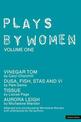 Plays By Women: Vinegar Tom; Dusa; FIsh; Stas and VI; Tissue; Aurora Leigh