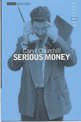 Serious Money
