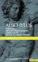 Aeschylus Plays: I: The Persians; Prometheus Bound; The Suppliants; Seven Against Thebes