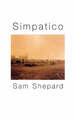 Simpatico: A Play in Three Acts