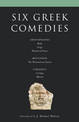 Six Classical Greek Comedies: Birds; Frogs; Women in Power; the Woman from Samos; Cyclops and Alkestis