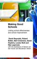 Making Good Schools: Linking School Effectiveness and Improvement