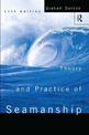 The Theory and Practice of Seamanship