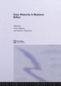 Case Histories in Business Ethics: Virtues and Moral Decision Making in Business