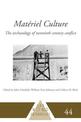 Materiel Culture: The Archaeology of 20th Century Conflict