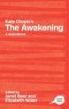Kate Chopin's "The Awakening": A Routledge Study Guide and Sourcebook