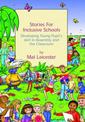 Stories for Inclusive Schools: Developing Young Pupil's Skills in Assembly and the Classroom