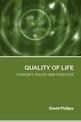 Quality of Life: Concept, Policy and Prcatice