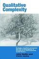 Qualitative Complexity: Ecology, Cognitive Processes and the Re-emergence of Structures in Post-humanist Social Theory