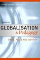 Globalisation and Pedagogy: Space, Place and Identity
