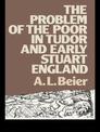 The Problems of the Poor in Tudor and Early Stuart England