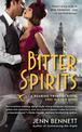 Bitter Spirits: A Roaring Twenties Novel