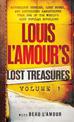 Louis L'Amour's Lost Treasures: Volume 1: Mysterious Stories, Lost Notes, and Unfinished Manuscripts from One of the World's Mos