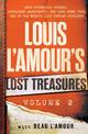 Louis L'Amour's Lost Treasures: Volume 2: More Mysterious Stories, Unfinished Manuscripts, and Lost Notes from One of the World'