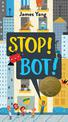 Stop! Bot!