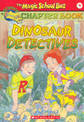 A Science Chapter Book: Dinosaur Detectives