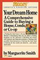 Your Dream Home: A Comprehensive Guide to Buying a House, Condo, or Co-op
