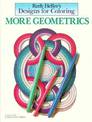Designs for Coloring: More Geometrics