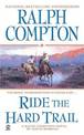 Ralph Compton Ride the Hard Trail