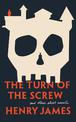 The Turn Of The Screw: And Other Short Novels
