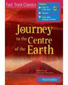 Journey to the Centre of the Earth: Fast Track Classics