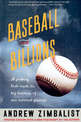 Baseball And Billions: A Probing Look Inside The Big Business Of Our National Pastime