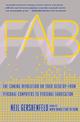 Fab: The Coming Revolution on Your Desktop--from Personal Computers to Personal Fabrication