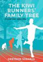 The Kiwi Runners' Family Tree: Volume One: 1800s To 1999