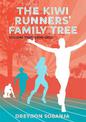 The Kiwi Runners' Family Tree: Volume Two 2000 to 2020