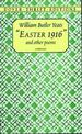Easter 1916" and Other Poems