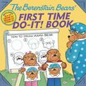 The Berenstain Bears (R)' First Time Do-It! Book