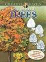Creative Haven How to Draw Trees: Easy-to-follow, step-by-step instructions for drawing 15 different popular trees