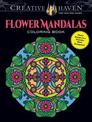 Creative Haven Flower Mandalas Coloring Book: Stunning Designs on a Dramatic Black Background