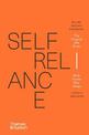 Self-Reliance: The Original 1841 Essay With Twelve New Essays