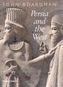 Persia and the West: An Archaeological Investigation of the Genesis of Achaemenid Art