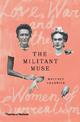 The Militant Muse: Love, War and the Women of Surrealism