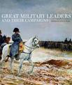 Great Military Leaders and their Campaigns